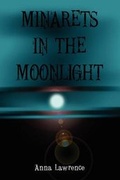 Cover: Minarets in the Moonlight - New Generation Publishing