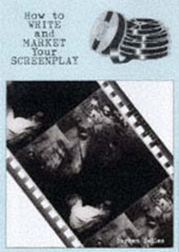 Enlarge image Cover: How to Write and Market Your Screenplay - Straightforward Publishing