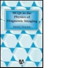 Abbildung von: MCQs in the Physics of Diagnostic Imaging - Hodder Arnold