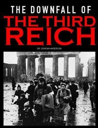 Enlarge image Cover: The Downfall of the Third Reich - Amber Books