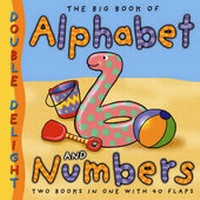 Enlarge image Cover: Double Delights: Big Book of Alphabet and Numbers - Southwood Books
