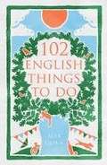 Cover: 102 English Things To Do - Old Street Publishing