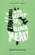 Cover: The Weight of a Human Heart - Old Street Publishing