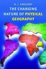 Cover: The Changing Nature of Physical Geography, 2Ed - Hodder Arnold