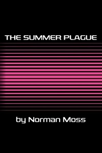 Enlarge image Cover: The Summer Plague - Legend Press Ltd