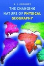 Cover: The Changing Nature of Physical Geography, 2Ed - Hodder Arnold