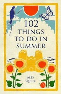 Enlarge image Cover: 102 Things to Do in Summer - Old Street Publishing