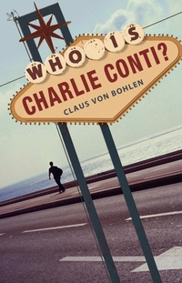 Enlarge image Cover: Who is Charlie Conti? - Old Street Publishing