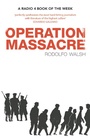 Cover: Operation Massacre - Old Street Publishing