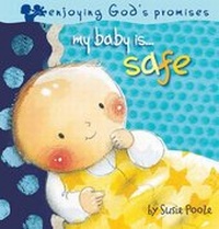 Enlarge image Cover: My Baby Is...Safe - Pupfish Ltd