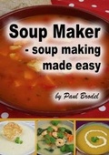 Cover: Soup Maker - MWB Publishing