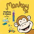 Cover: Monkey Makes a Mess - Lantern Tower Publications