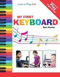 Enlarge image Cover: My First Keyboard - Learn To Play - Kyle Craig Publishing