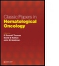 Cover: Classic Papers in Hematological Oncology - Taylor & Francis