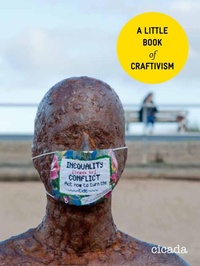 Enlarge image Cover: A Little Book of Craftivism - Cicada Books Limited