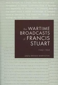 Cover: The Wartime Broadcasts of Francis Stuart - The Lilliput Press Ltd
