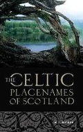 Cover: The Celtic Placenames of Scotland - John Donald Short Run Press