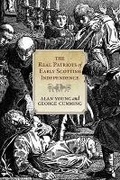 Cover: The Real Patriots of Early Scottish Independence - John Donald Short Run Press