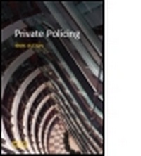 Enlarge image Cover: Private Policing - Willan Publishing