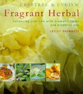 Cover: Crabtree and Evelyn Fragrant Herbal - Quadrille Publishing Ltd