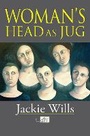 Cover: Woman's Head as Jug - Arc Publications