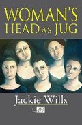 Cover: Woman's Head as Jug - Arc Publications