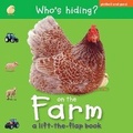 Cover: Who's Hiding?: On The Farm - Picthall & Gunzi (an Imprint of Award Publications Ltd)