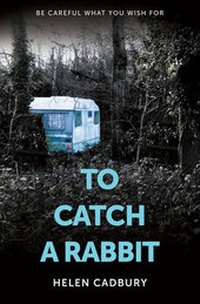 Enlarge image Cover: To Catch A Rabbit - Moth Publishing