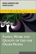 Cover: Family, Work and Quality of Life for Older People - Open University Press