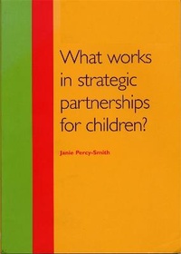Enlarge image Cover: What Works in Strategic Partnerships for Children? - Barnardo's