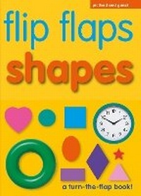 Enlarge image Cover: Flip Flaps Shapes - Picthall & Gunzi (an Imprint of Award Publications Ltd)