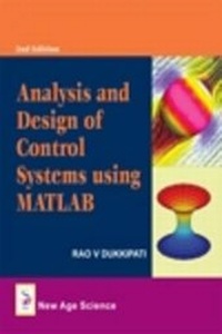 Enlarge image Cover: Analysis and Design of Control Systems Using MATLAB - New Age Science Ltd