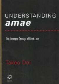 Enlarge image Cover: Understanding Amae - Global Oriental Ltd