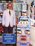 Cover: Bygone Memories of Bicester Shops - Robert Boyd Publications