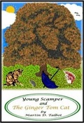 Cover: Young Scamper and the Ginger Tom Cat - Martal Publications of Ipswich