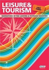 Abbildung von: Leisure and Tourism: Marketing in the Leisure and Tourism Industry Unit 3 - Colourpoint Educational