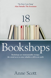 Enlarge image Cover: 18 Bookshops - Sandstone Press