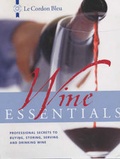 Cover: Le Cordon Bleu Wine Essentials - Carroll & Brown Publishers Limited