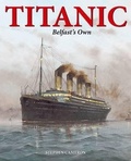 Cover: Titanic Belfast's Own - Colourpoint Books
