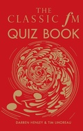 Cover: The Classic FM Quiz Book - Elliott & Thompson