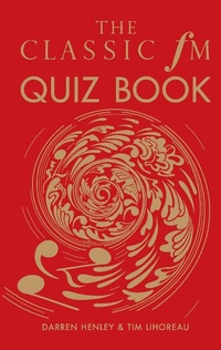Enlarge image Cover: The Classic FM Quiz Book - Elliott & Thompson