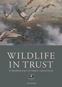 Cover: The Wildlife in Trust - Elliott & Thompson