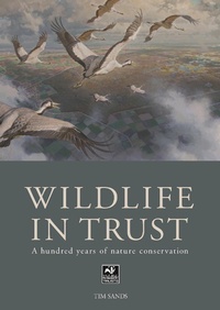 Enlarge image Cover: The Wildlife in Trust - Elliott & Thompson