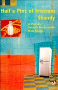 Cover: Half a Pint of Tristam Shandy - Route Publishing