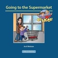 Cover: Going to the Supermarket - Off We Go Publishing