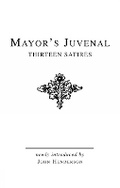 Cover: Mayor's Juvenal (Vol. I) - Bristol Phoenix Press