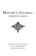 Cover: Mayor's Juvenal (Vol. II) - Bristol Phoenix Press