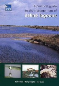 Enlarge image Cover: A Practical Guide to the Management of Saline Lagoons - Royal Society for the Protection of Birds