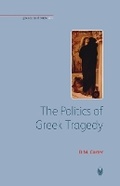 Cover: The Politics of Greek Tragedy - Bristol Phoenix Press