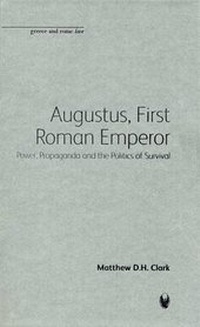 Enlarge image Cover: Augustus, First Roman Emperor - Bristol Phoenix Press